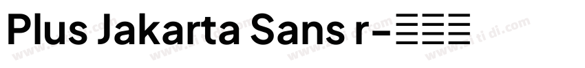 Plus Jakarta Sans r字体转换
